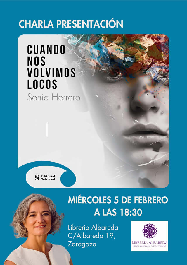 Sonia Herrero presenta 'Cuando nos volvimos locos'